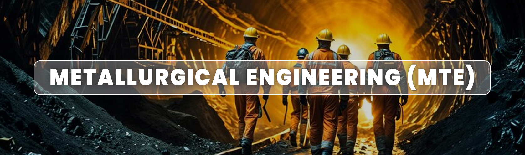 Metallurgical Engineering (MTE)